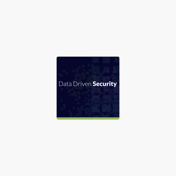 Data Driven Security On Apple Podcasts