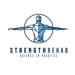 STRENGTH REHAB PODCAST