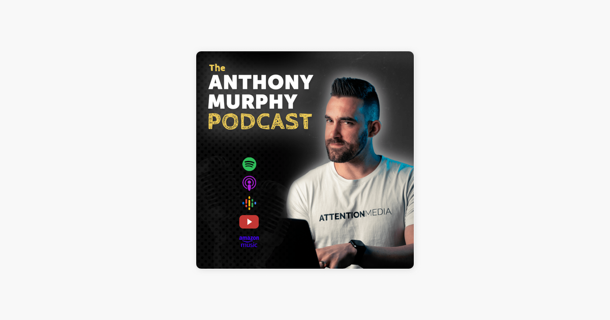 ‎The Anthony Murphy Podcast on Apple Podcasts