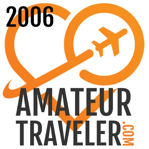 Amateur Traveler Podcast (2006 archives) Artwork