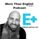 More Than English Podcast (Business English Fluency)