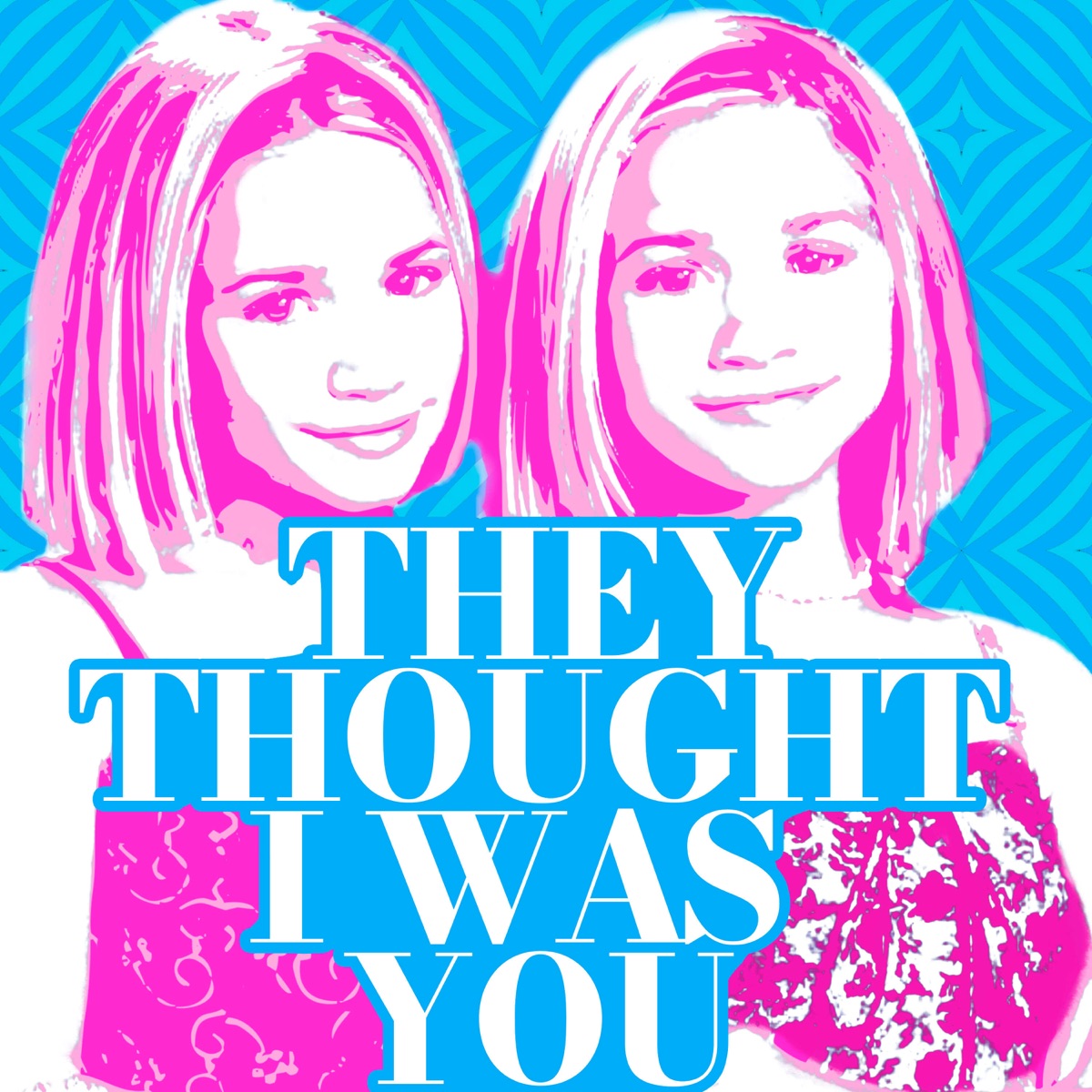 Mary Kate And Ashley Olsen Lesbian Porn - They Thought I Was You â€“ Podcast â€“ Podtail