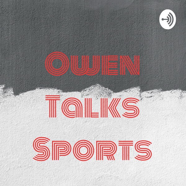 Owen Talks Sports Artwork