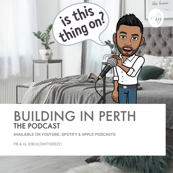 Building in Perth Podcast by @buildwithdezo Artwork