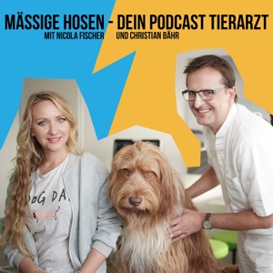 Mäßige Hosen - Dein Podcast-Tierarzt