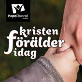 Kristen förälder idag - HopeChannel Sverige