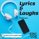 Lyrics & Laughs