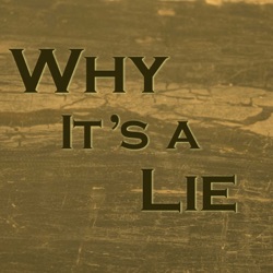 Why It's A Lie #14