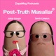 Post- Truth Masallar ®