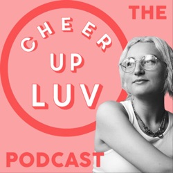 The Cheer Up Luv Podcast: Travis Alabanza