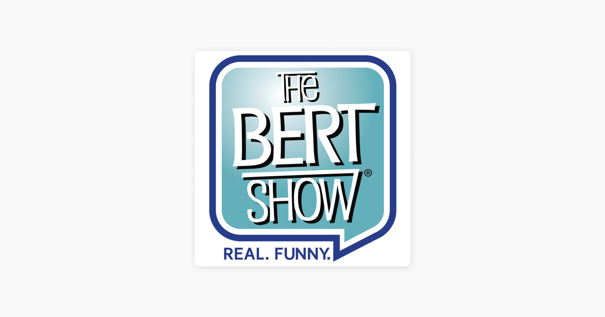 ‎The Bert Show on Apple Podcasts