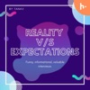 Reality v/s Expectations artwork