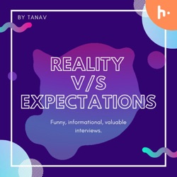 Reality v/s expectations - Mehak Kapoor (college UNDER-GRAD)