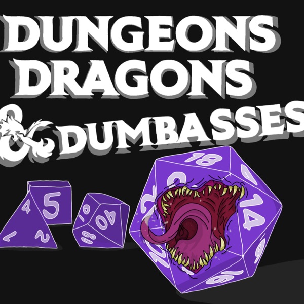 Dungeons, Dragons, & Dumbasses Artwork