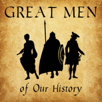 Great Men of Our History podcast
