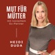 Mut für Mütter - Beende die toxische Beziehung zum narzisstischen Kindsvater und definiere sie neu!