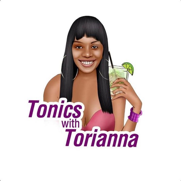 Tonics with Torianna