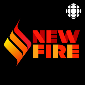 New Fire from CBC Radio podcast