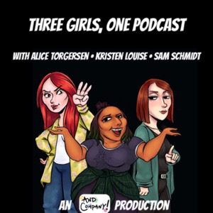 Three Girls, One Podcast