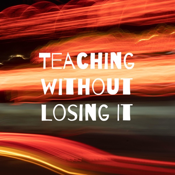 Teaching without Losing It Artwork