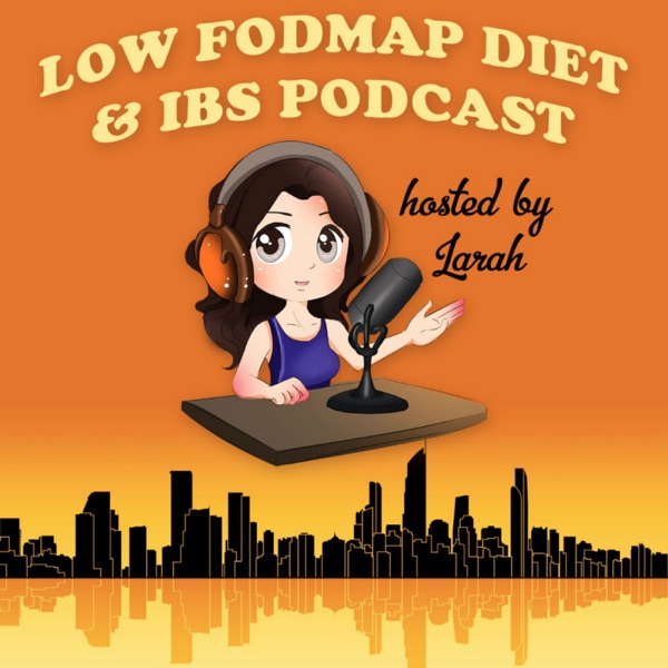 Low FODMAP Diet and IBS Podcast Artwork