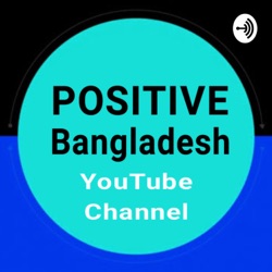 Positive Bangladesh