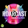 The Roarcast
