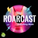 The Roarcast
