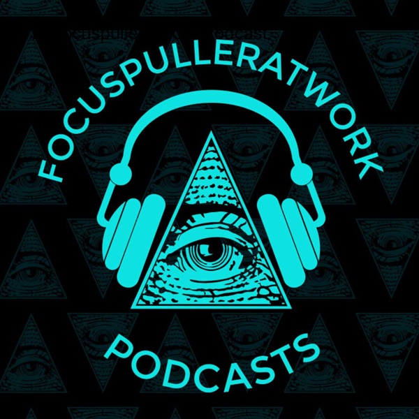 The focuspulleratwork Podcast Artwork