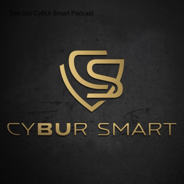 The Get CyBUr Smart Podcast