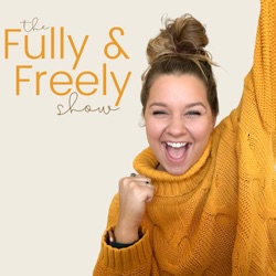 The Fully & Freely Show