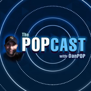 The POPCAST with Dan POP