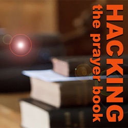 Hacking the Prayer Book