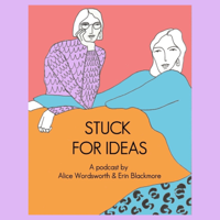 Stuck for Ideas podcast