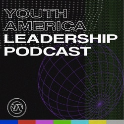 Youth America Leadership Podcast