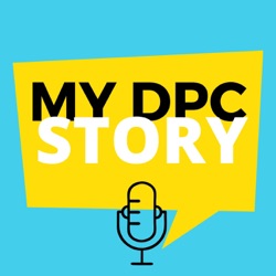 BONUS Episode: The DPC Alliance, DPC Alliance Masterminds and the DPC Summit