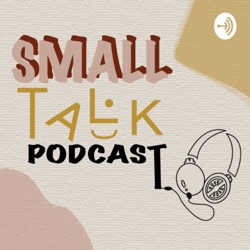 SMALL TALK