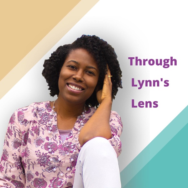 Artwork for Through Lynn's Lens Podcast