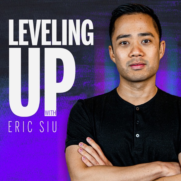 Leveling Up with Eric Siu Artwork