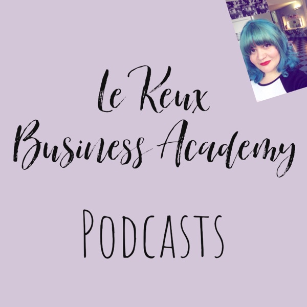 Le Keux Business Academy Podcasts