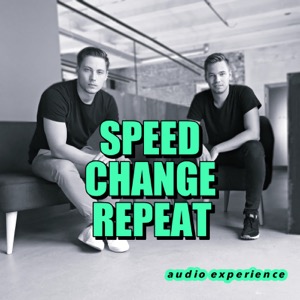 SPEED CHANGE REPEAT Podcast