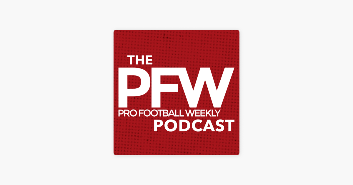 ‎Pro Football Weekly Podcast on Apple Podcasts