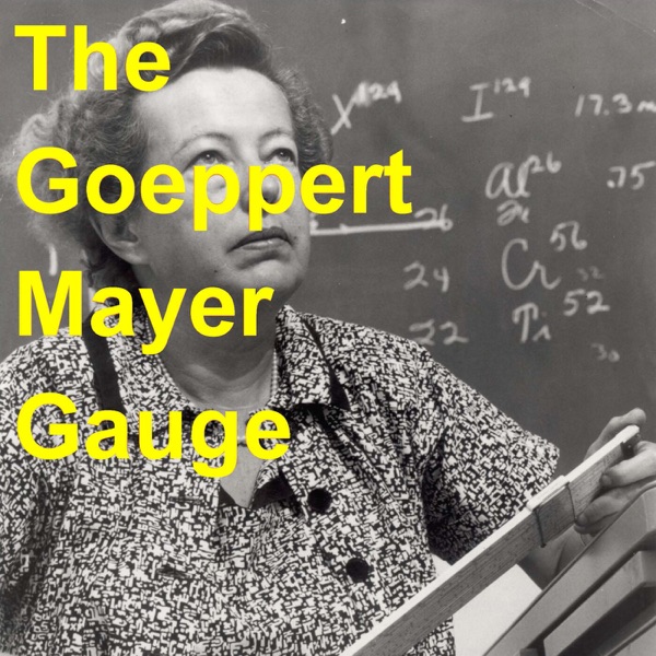 The Goeppert Mayer Gauge Artwork