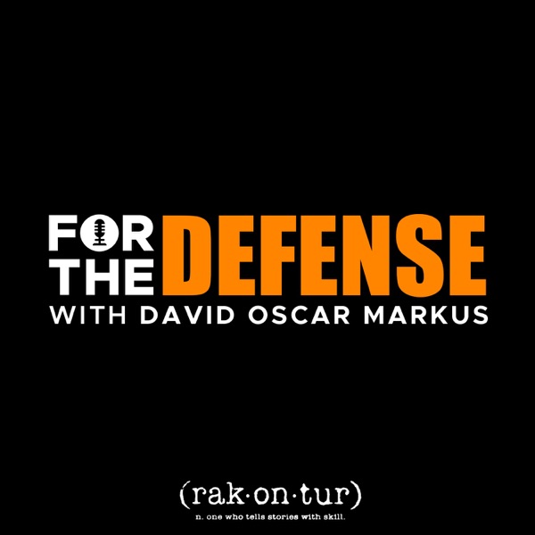 For the Defense with David Oscar Markus Image