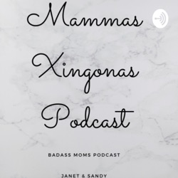 Mammas Xingonas Podcast