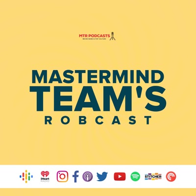 Mastermind Team's Robcast Mastermind Team's Robcast