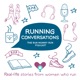 E6. Running Conversations | The Run Mummy Run Podcast | With Kate Wozniak and Ruth Tocher from Stasher Bags