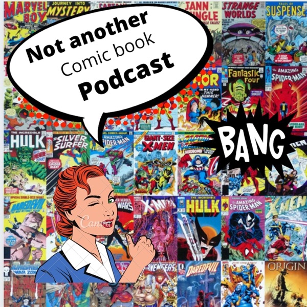 Not Another Comic Book Podcast Artwork