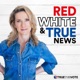 Red White & True News