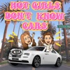 Hot Girls Don't Know Cars artwork